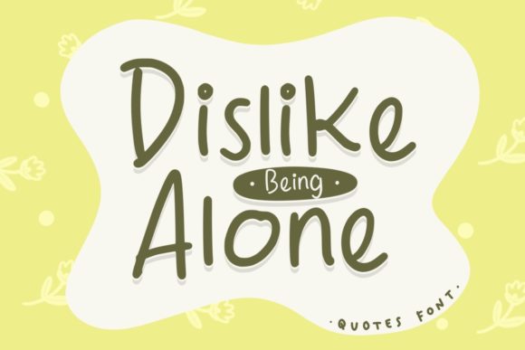 Dislike Being Alone: A Friendly Script Font for Modern Web Design
